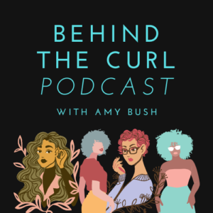 Behind the Curl Podcast